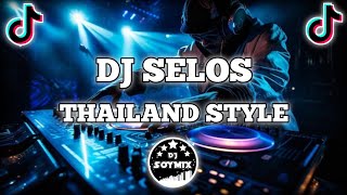 Selos  Thailand Style Remix  Dj SoyMix  TikTok Viral Dance [upl. by Oisorbma]