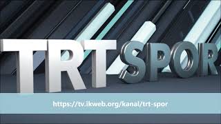 TRT SPOR  Canlı Yayın [upl. by Edlin]