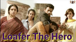 एक खतरनाक रावड़ी रियल हीरो की सुपर हिट कहानी  BLOCK BUSTER Action Movie quotLoaferThe Heroquot Review [upl. by Stilla]