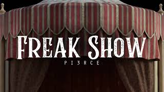 Freak Show  PI3RCE x Talia Stewart LYRICS [upl. by Ginnie207]