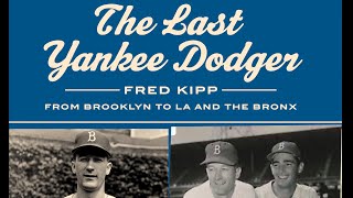 Fred Kipp Talks about Playing for Yankees and Brooklyn Dodgers [upl. by Nnyrat]