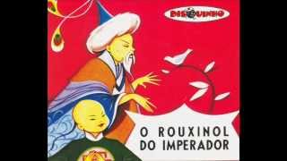 O Rouxinol Do Imperador  Disquinho  Completa [upl. by Nolahs]