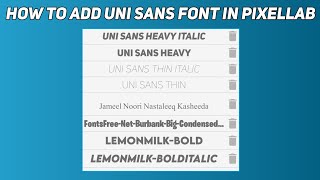 How to add UNI SANS HEAVY ITALIC FONT in PixelLab  Ali Pro Tech [upl. by Erret]