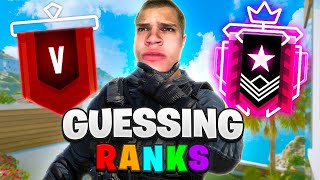 GUESSING RANKS IN RAINBOW SIX SIEGE [upl. by Enrique]