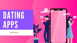 Best Dating Apps Free List of Top 3 Dating Apps for 2020 [upl. by Dias]