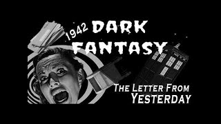 Dark Fantasy 24 The Letter From Yesterday [upl. by Chapman]