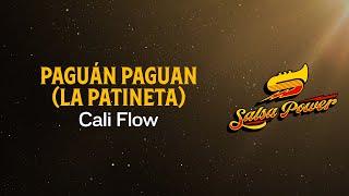 Paguán Paguán La Patineta Cali Flow Latino Video Letra  Salsa Power [upl. by Nogaem]