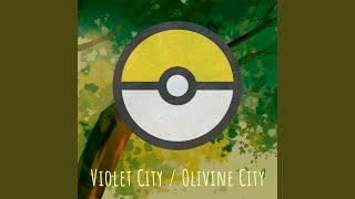 Violet City  Olivine City [upl. by Shih]