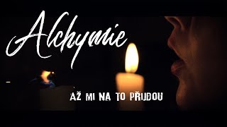 Alchymie ft Zuzana Dovalová  Až mi na to přijdou official music video [upl. by Erreid]