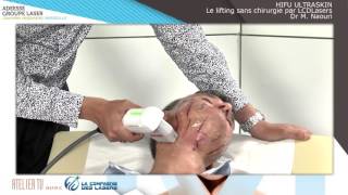 Vidéo HIFU ULTRASKIN par le Dr Michael NAOURI Dermatologue [upl. by Esille]