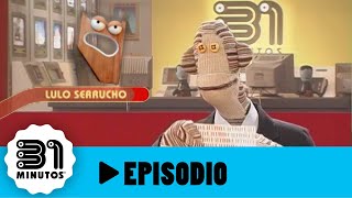 31 minutos  Episodio 206  Lulo Serrucho [upl. by Enneira707]