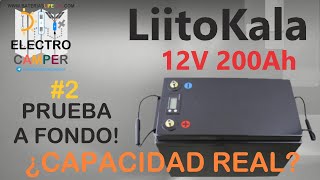 🚍DIY ElectroCamper🚤 Análisis batería LiitoKala 200ah LiFePO4 2 Pruebas batería de litio económica [upl. by Chaing68]