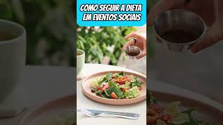 COMO SEGUIR A DIETA EM EVENTOS SOCIAIS dieta academia treino [upl. by Benilda]