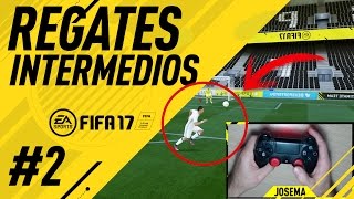 FIFA 17 REGATES EFECTIVOS TUTORIAL  REGATES INTERMEDIOS  MEJORES REGATES  REGATES EFECTIVOS PS4 [upl. by Enos]