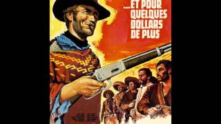 et pour quelques dollars de plus  ennio morricone  1965 [upl. by Ainoloppa]