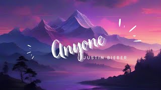 Justin Bieber  Anyone  Lyrics   SOUNDWHEBB [upl. by Inoue]