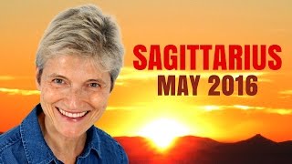 SAGITTARIUS MAY 2016 Horoscope  Astrology Predictions [upl. by Adnical]