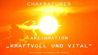 Affirmation für Gesundheit  Kraftvoll und Vital  mit Gehirnwellen stimulierender Musik [upl. by Fendig]