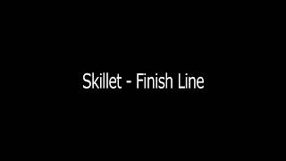 Skillet  Finish Line 10h NO REST [upl. by Rice]