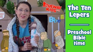 Jesus heals ten lepers  Preschool Bible lesson [upl. by Gunthar]