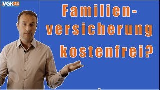 Familienversicherung in der gesetzlichen Krankenversicherung [upl. by Eecrad]