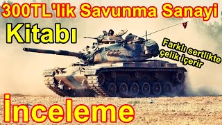 300 TLye Satılan Savunma Sanayi Kitabını İnceledim [upl. by Norrabal]