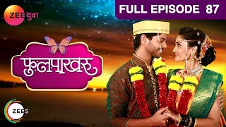 Phulpakharu  Full Episode  87  Zee Yuva [upl. by Anailli]