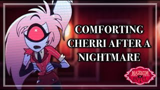 Comforting Cherri Bomb After A NightmareCherri Bomb x ListenerASMR [upl. by Drabeck914]