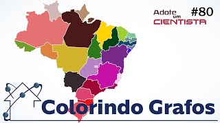 Colorindo Grafos e o Teorema das Quatro Cores [upl. by Alle28]