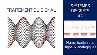 Traitement de signal 4 Numérisation dun signal analogique [upl. by Lounge]