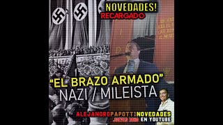 INFORMES MILEI PRETORIANOS NAZIS BRAZOARMADO ASCO REPUDIO [upl. by Cornie]