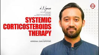 MODUL ADRENAL DAN HIPOFISIS  SYSTEMIC CORTICOSTEROIDS THERAPY  dr NYOMAN S SpPD KEMD endometa [upl. by Joed]