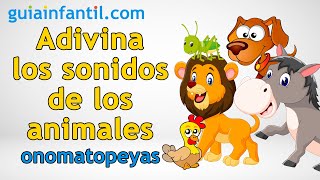 SONIDOS DE ANIMALES para niños Adivina el animal por su onomatopeya 🦗 Juegos infantiles [upl. by Sellma]