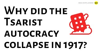 Why did the Tsarist autocracy collapse in 1917   QnA Explained [upl. by Binnings49]