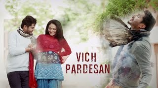 Vich Pardesan  Replay  Return Of Melody  Jassi Gill amp Neeru Bajwa  Latest Punjabi Songs [upl. by Goldstein]