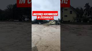 Extreme Hochwasser in Österreich viralvideo foryou hochwasser unwetter heavyrain trending [upl. by Donella]