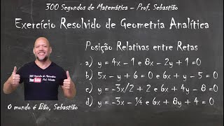 GEOMETRIA ANALÍTICA  RETA  Exercício 47  Determine a Posição Relativa entre as Retas [upl. by Fayola]