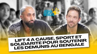 Lift 4 a Cause sport et solidarité pour soutenir les démunis au Bengale [upl. by Amathiste822]