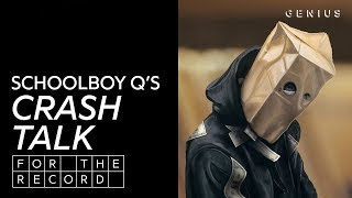 Is ScHoolboy Q’s ‘CrasH Talk’ Good Or Bad  For The Record [upl. by Sallyann]