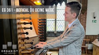 EG 361  Befiehl du deine Wege  Orgel [upl. by Nilrac]