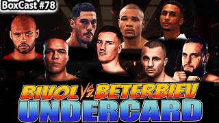 Beterbiev v Bivol Undercard  Epic Fight Breakdowns amp Analysis  Boxcast 78 [upl. by Nnilsia]