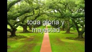 Toda Gloria y Majestad  CON LETRA Jesus Adrian Romero [upl. by Gaskins]