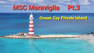 MSC Meraviglia Pt3  Ocean Cay Island View NO Ice Cream Again Triple Charge on My Bill amp Dinner [upl. by Sylvie]