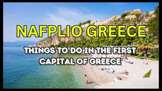 10 Reasons you need to visit Nafplio Greece Day Trip from Athens [upl. by Pleasant638]