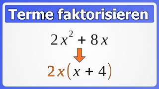 Faktorisieren aka Ausklammern von Termen [upl. by Dann]