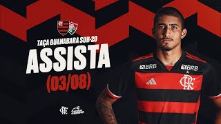 Taça Guanabara Sub20  Flamengo x Fluminense  AO VIVO  0308 [upl. by Hctud]