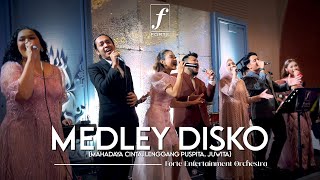 Medley Disko Mahadaya Cinta Lenggang Puspita Juwita  Forte Entertainment [upl. by Edurtreg911]