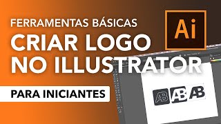 Ferramentas básicas para criar logotipo no Illustrator [upl. by Refinej]