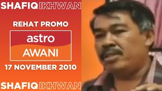 Rehat Promo Astro Awani 17 November 2010 [upl. by Ylrebmit]