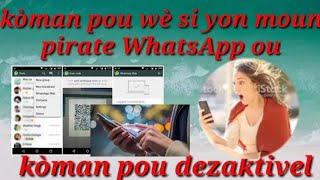 Kòman pou w konnen si yo pirate kont whatsapp ou e Kòman pou w dekonekte moun nan [upl. by Sima]